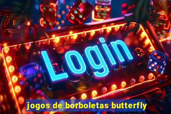 jogos de borboletas butterfly